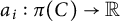 a Subscript i Baseline colon pi left parenthesis upper C right parenthesis right arrow double struck upper R