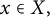 x element of upper X comma