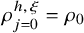 rho Subscript j equals 0 Superscript h comma xi Baseline equals rho 0