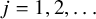j equals 1 comma 2 comma midline horizontal ellipsis