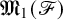 upper M 1 left parenthesis script upper F right parenthesis