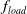 f Subscript l o a d
