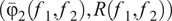 left parenthesis ModifyingAbove backslash unicode x Baseline 03 upper C Baseline 6 With bar Subscript 2 Baseline left parenthesis f 1 comma f 2 right parenthesis comma upper R left parenthesis f 1 comma f 2 right parenthesis right parenthesis
