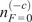 n Subscript upper F equals 0 Superscript left parenthesis negative c right parenthesis