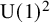 normal upper U left parenthesis 1 right parenthesis squared