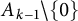 upper A Subscript k minus 1 Baseline divided by StartSet 0 EndSet