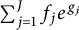 sigma summation Underscript j equals 1 Overscript upper J Endscripts f Subscript j Baseline e Superscript g Super Subscript j