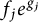 f Subscript j Baseline e Superscript g Super Subscript j