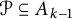 script upper P subset of or equal to upper A Subscript k minus 1