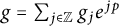 g equals sigma summation Underscript j element of double struck upper Z Endscripts g Subscript j Baseline e Superscript j p