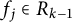 f Subscript j Baseline element of upper R Subscript k minus 1