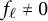 f Subscript script l Baseline not equals 0