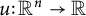 u colon upper R Superscript n Baseline right arrow double struck upper R
