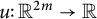 u colon upper R Superscript 2 m Baseline right arrow double struck upper R