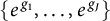 StartSet e Superscript g 1 Baseline comma midline horizontal ellipsis comma e Superscript g Super Subscript upper J Superscript Baseline EndSet