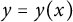 y equals y left parenthesis x right parenthesis