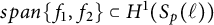 s p a n left brace f 1 comma f 2 right brace subset of upper H Superscript 1 Baseline left parenthesis upper S Subscript p Baseline left parenthesis script l right parenthesis right parenthesis