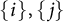 StartSet i EndSet comma StartSet j EndSet