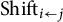 backslash operatorname upper S h i f t Subscript i left arrow j