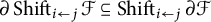 partial differential backslash operatorname upper S h i f t Subscript i left arrow j Baseline script upper F subset of or equal to backslash operatorname upper S h i f t Subscript i left arrow j Baseline partial differential script upper F