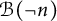 script upper B left parenthesis not n right parenthesis