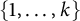 StartSet 1 comma midline horizontal ellipsis comma k EndSet