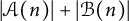 StartAbsoluteValue script upper A left parenthesis n right parenthesis EndAbsoluteValue plus StartAbsoluteValue script upper B left parenthesis n right parenthesis EndAbsoluteValue