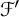 script upper F prime