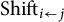 backslash operatorname upper S h i f t Subscript i left arrow j