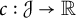c colon script upper J right arrow double struck upper R
