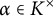 alpha element of upper K Superscript times