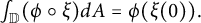 integral Underscript double struck upper D Endscripts left parenthesis phi ring xi right parenthesis d upper A equals phi left parenthesis xi left parenthesis 0 right parenthesis right parenthesis period