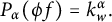 upper P Subscript alpha Baseline left parenthesis phi f right parenthesis equals k Subscript w Superscript alpha Baseline period