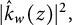StartAbsoluteValue ModifyingAbove k Subscript w Baseline With caret left parenthesis z right parenthesis EndAbsoluteValue squared comma
