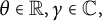 theta element of double struck upper R comma gamma element of upper C comma