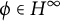 phi element of upper H Superscript infinity