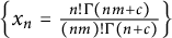 backslash l comma b comma r comma a comma c e x Subscript n Baseline equals StartFraction n factorial upper Gamma left parenthesis n m plus c right parenthesis Over left parenthesis n m right parenthesis factorial upper Gamma left parenthesis n plus c right parenthesis EndFraction comma r comma b comma r comma a backslash c e