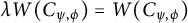 lamda upper W left parenthesis upper C Subscript psi comma phi Baseline right parenthesis equals upper W left parenthesis upper C Subscript psi comma phi Baseline right parenthesis