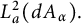 upper L Subscript a Superscript 2 Baseline left parenthesis d upper A Subscript alpha Baseline right parenthesis period