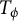 upper T Subscript phi