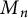upper M Subscript n