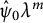 ModifyingAbove psi 0 With caret lamda Superscript m