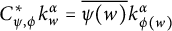 upper C Superscript asterisk Baseline psi comma phi Subscript k Superscript bar Baseline alpha w equals ModifyingAbove psi left parenthesis w right parenthesis With bar k Subscript phi left parenthesis w right parenthesis Superscript alpha