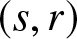 dollar sign left parenthesis s comma r right parenthesis dollar sign
