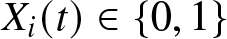 dollar sign Xi left parenthesis t right parenthesis element of left brace 0 comma 1 right brace dollar sign
