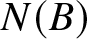 dollar sign upper N left parenthesis upper B right parenthesis dollar sign