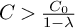 upper C greater than StartFraction upper C 0 Over 1 minus lamda EndFraction
