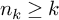 n Subscript k Baseline greater than or equals k