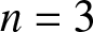 dollar sign n equals 3 dollar sign