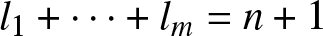 dollar sign l 1 plus midline horizontal ellipsis plus lm equals n plus 1 dollar sign